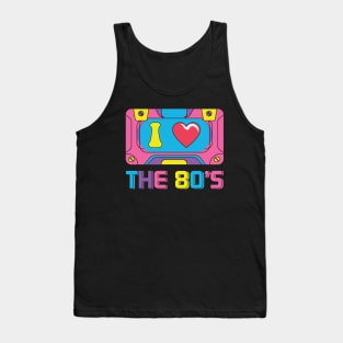 I Love The 80s Tank Top